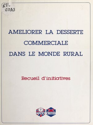 cover image of Améliorer la desserte commerciale dans le monde rural